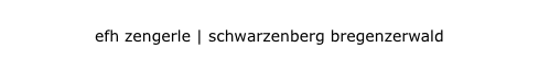 efh zengerle | schwarzenberg bregenzerwald
efh zengerle | schwarzenberg bregenzerwald