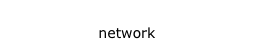network
network